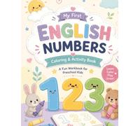 My First English Numbers 1-20: Coloring, Counting & Activity Book for Preschool Kids Ages 3-5