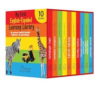 My First English-Español Learning Library / Mi primea English-Español Biblioteca de aprendizaje: Boxset of 10 English - Spanish Board Books