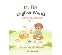 My First English Words: Activity Book for Kids, Ages 4-7