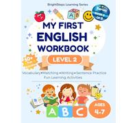 My First English Workbook Level 2: ESL Vocabulary, Matching, Tracing, Writing, Sentence Practice, Colouring and Wordsearches for Kids Ages 4-7 | 50+ ... | Level 2 (BrightSteps Learning Series)