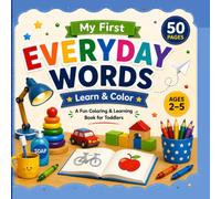 My First Everyday Words - Coloring Book for Toddlers: Learn & Color Everyday Objects | Great for Early Education Starters | Perfect Gift for Toddlers ... Uses | 50 Coloring Pages | 8.5 x 8.5 inches