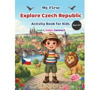 My First Explore Czech Republic Activity Book for Kids Ages 3-6: Learn, Trace & Color Czech Culture, Landmarks, Animals, Food & A-Z Learning Fun for ... | Educational Travel Coloring Activity Book