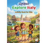 My First Explore Italy Activity Book for Kids Ages 3-6: Learn, Trace, and Color. A to Z Learning Adventure with Fun Preschool Activities, Educational ... Toddlers, Preschoolers, and Kindergarten Kids