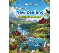 My First Explore New Zealand Activity Book for Kids Ages 3-6: Learn, Trace, and Color • A to Z Learning • Preschool Educational Coloring Book • Fun ... and Games for Toddlers and Kindergarten Kids