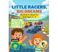 My First F1 Book For Kids Ages 5 - 9: Little Racers Big Dreams