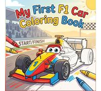 My First F1 Car Coloring Book: Super Simple Designs & Fun Racing Facts for Toddlers (Ages 2-4) (Motorsports Adventures for Young Fans)