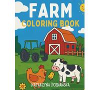 My First Farm Activity Book: Color, count and play with animals and life on the farm!