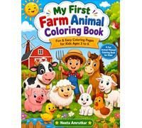 My First Farm Animal Coloring Book: Big and Bold Easy Coloring Pages of Cows, Tractors, and Barn Animals for Kids Ages 3-6