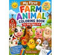 My First Farm Animal Coloring Book for Kids Ages 3-6: Cute and Easy Farm Animal Coloring Pages for Toddlers and Preschoolers | Fun Learning Activity ... Rabbit, Goat, Donkey, Turkey, Chick & Rooster