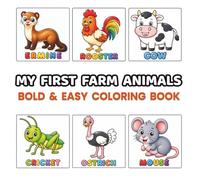 My First Farm Animals: 48 Cute & Easy Coloring Pages for Toddlers Ages 2-4 | Bold & Simple Farm Animals with Large Coloring Spaces for Preschool ... Screen-Free Fun (My First Animals Collection)