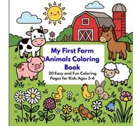 My First Farm Animals Coloring Book: 20 Easy and Fun Coloring Pages for Kids Ages 3-6