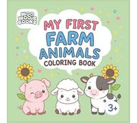 My First Farm Animals Coloring Book: 50 fun and unique farm drawings for all ages (Woo Woo's My First Coloring Books)
