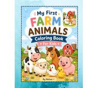 My First Farm Animals Coloring Book for Kids: Learn Farm Animal Body Parts | Cute & Easy Coloring Pages with Color Reference Pictures | Educational Activity Book for Boys & Girls Ages 2-6
