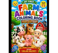 My First Farm Animals Coloring Book: Fun and Easy Farm Animal Coloring Pages for Kids Ages 3-6 | Cute Farm Friends, Big Simple Designs, and Creative Learning Fun