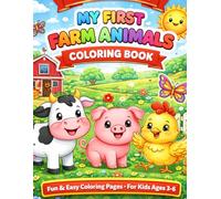 My First Farm Animals Coloring Book: Fun & Easy Coloring Pages.For Kids Ages 3-6