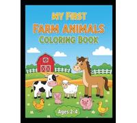 My First Farm Animals Coloring Book: Simple & Fun Coloring Pages with Cute Cows, Horses, and More for Toddlers and Kids Ages 2-4 2. Muqova (Cover)