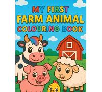 MY FIRST FARM ANIMALS COLOURING BOOK