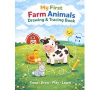 My First Farm Animals Drawing & Tracing Book: Fun Preschool Activity Book for Kids Ages 2 - 4 | Learn to Trace, Draw & Develop Early Skills with Farm Animals