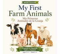 My first farm animals: Mis primeros animales de la granja