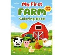 My First Farm Coloring Book: Cute & Easy Farm Animals for Toddlers Ages 2-4