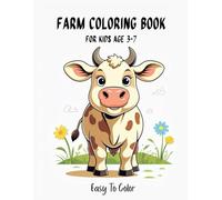 My First Farm Coloring Book: For Toddlers Ages 2-9: Big & Simple Pictures with Thick Lines! Develop Eye-Hand Coordination, Fine Motor Skills, and Animal Recognition for Boys and Girls.