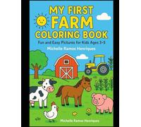 MY FIRST FARM COLORING BOOK: Fun and Easy Pictures for Kids Age 3-5