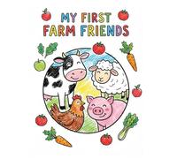 MY FIRST FARM FRIENDS | Livre de coloriage 6 langues | Phonétique incluse | 2-8 ans