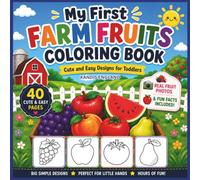 My First Farm Fruits Coloring Book: Cute And Easy Designs For Toddlers (My First Farm Coloring Collection)