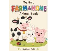 My First Farm & Home Animal Book: An Interactive Educational Guide with Fun Facts and Quizzes for Toddlers and Preschoolers