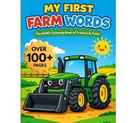 My First Farm Machines & Tools Colouring Book for Toddlers: Big, Simple Pictures with Real Farm Equipment for Kids Ages 2-5 (Little Colouring Adventures)