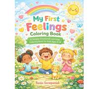 My First Feelings Coloring Book: A Simple Emotional Learning Coloring Book for Kids Ages 3-8