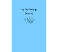 My First Feelings Daily Journal for Children and Toddlers age 3+ Blue Design