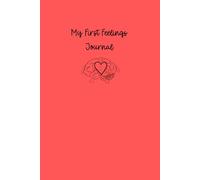 My First Feelings Daily Journal For Children and Toddlers Age 3+: Red Design