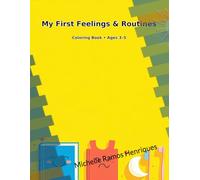 My First Feelings & Routines: Coloring Book - Ages 3-5