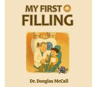 My First Filling (I'm going to the Dentist)