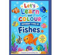 My First Fish Coloring Book for Kids Ages 3-8: Fun and Easy Ocean Fish Coloring Pages with Cute Fish Illustrations, Simple Facts, and Learning Activities for Toddlers and Young Kids