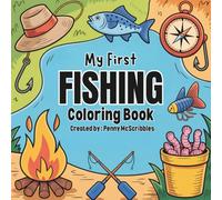 My First Fishing Coloring Book: Fun and easy fishing pages for kids