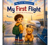 My First Flight (My First Adventures)
