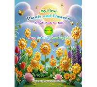 My First Flowers and Plants Activity Book for Kids Ages 3-5: Learn, Trace, and Color | A Fun Preschool & Toddler Educational Coloring Book with Mazes, ... (My First Maze, Coloring & Counting Books)