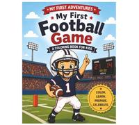 My First Football Game: A Coloring Book For Kids (My First Adventure Series)