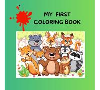My First Forest Animals Coloring Book for Kids: Easy Coloring Pages with Adorable Forest Animals for Young Children
