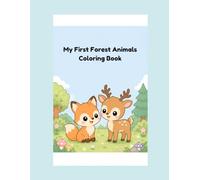 My First Forest Animals Coloring Book (My First Animals Coloring Book Series)