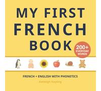 My First French Book (French-English Bilingual Books for Children)