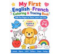 My First French Words Coloring Book for Kids (My First Words Coloring & Tracing Books)