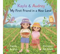 My First Friend in a New Land (Kayla & Audrey)