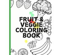 MY FIRST FRUIT COLORING BOOK