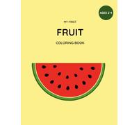 My First Fruit Coloring Book