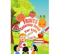My First Fruit Coloring Book: Cute & Easy Pages for Little Hands