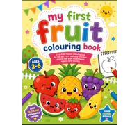 My First Fruit Coloring Book for Kids Ages 3-6: Fun and Easy Fruit Illustrations for Toddlers and Preschoolers | Cute Coloring Pages for Early Learning, Creativity, and Fine Motor Skills