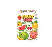 My First Fruit colouring Book: Big & simple Fruits for toddlers Ages 2-4
